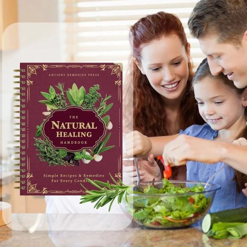 The Natural Healing Handbook - Herbal Remedies and Natural Recipes